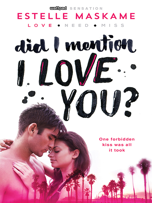 Title details for Did I Mention I Love You? by Estelle Maskame - Available